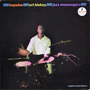 Art Blakey & the Jazz Messengers - Impulse!!!!! Art Blakey!!!!! Jazz Messengers!!!!!