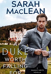 A Duke Worth Falling for (Sarah MacLean)