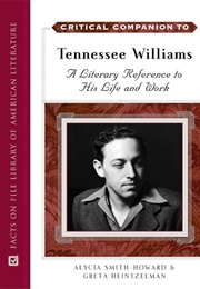 Critical Companion to Tennessee Williams (Edited by Greta Heintzelman & Alycia Smith-Howard)