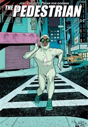 The Pedestrian (Joey Esposito)