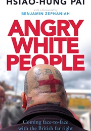 Angry White People (Hsiao-Hung Pai)