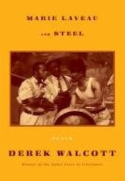 Marie Laveau and Steel: Plays (Derek Walcott)