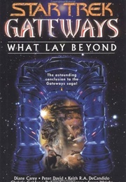 Gateways: What Lay Beyond (Several Authors)