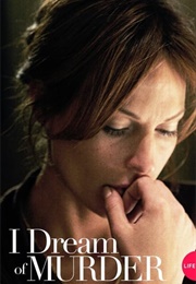 I Dream of Murder (2006)