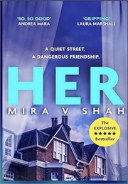Her (Mira V Shah)