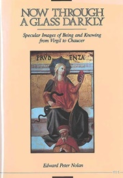 Now Through a Glass Darkly (Edward Peter Nolan)