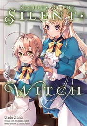 Secrets of the Silent Witch 2 (Matsuri Isora ,  Tobi Tana (Artist) , Nanna Fujimi)