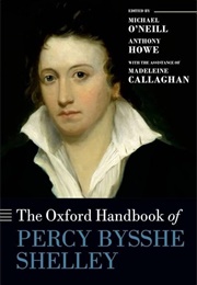 The Oxford Handbook of Percy Bysshe Shelley (Edited by Michael O'Neill & Others)
