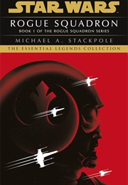 Rogue Squadron: Rogue Squadron (Michael A. Stackpole)