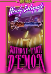Birthday Party Demon (Wendy Dalrymple)