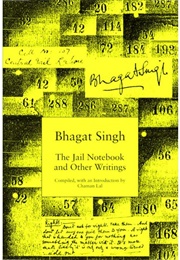 The Jail Notebook and Other Writings (Singh)