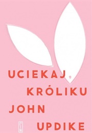"Uciekaj, Króliku" (John Updike)
