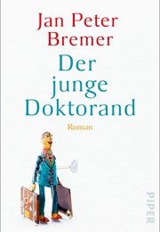 Der Junge Doktorand (Jan Peter Bremer)