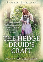 The Hedge Druid's Craft (Joanna Van Der Hoeven)