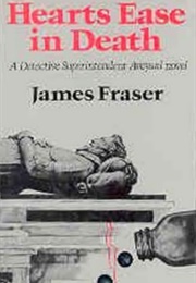 Heart's Ease in Death (James Fraser [Alan White])