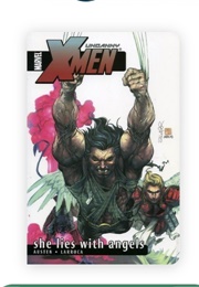 Uncanny X-Men, Vol. 5: She Lies With Angels (Chuck Austen)