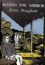 Behind the Mirror (Robin Maugham)