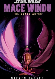 Mace Windu: The Glass Abyss (Steven Barnes)