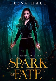 Spark of Fate (Tessa Hale)