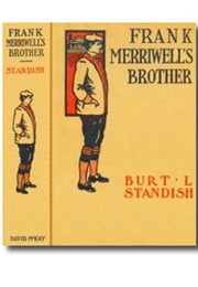Frank Merriwell's Brother; Or, the Greatest Triumph of All (Burt L. Standish)