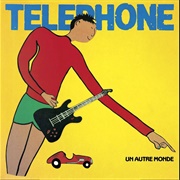 Téléphone - Un Autre Monde
