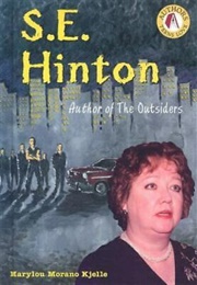 S.E. Hinton: Author of the Outsiders (Marylou Morano Kjelle)