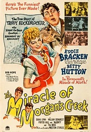 The Miracle of Morgan's Creek - Preston Sturges (1944)