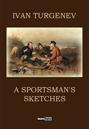A Sportmans Sketches (Ivan Turgenev)