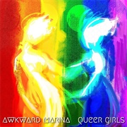 Queer Girls - Awkward Marina