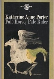 Pale Horse, Pale Rider (Katherine Anne Porter)