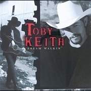 Toby Keith - Dream Walkin'