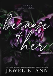 Because of Her (Jewel E. Ann)