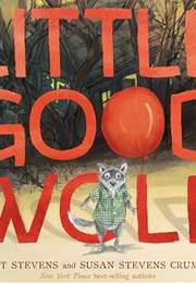 Little Good Wolf (Janet Stevens)