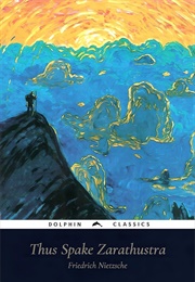 Thus Spake Zarathustra (Friedrich Nietzsche)