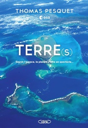 TERRE(S) (Thomas Pesquet)