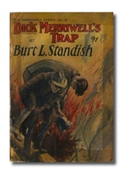 Dick Merriwell's Trap; Or, the Chap Who Bungled (Burt L. Standish)