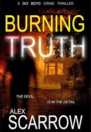 Burning Truth (Alex Scarrow)