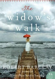 The Widow's Walk (Robert Barclay)