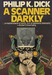 A Scanner Darkly (Dick, Philip K.)