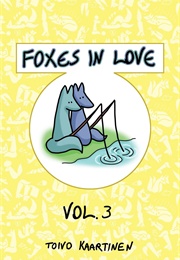 Foxes in Love Volume 3 (Toivo Kaartinen)