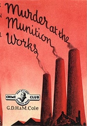 Murder at the Munition Works (G.D.H. & M. Cole)
