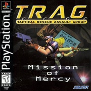 Tactical Rescue Assault Group: Mission of Mercy
