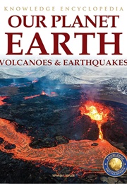 Our Planet Earth: Volcanoes & Earthquakes (Wonder House Books)