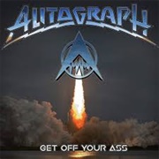 Get off Your Ass- Autograph