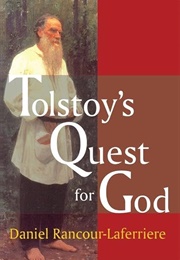 Tolstoy's Quest for God (Edited by Daniel Rancour-Laferriere)