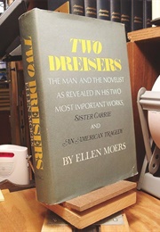 The Two Dreisers (Ellen Moers)