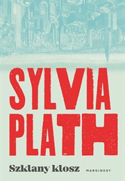 "Szklany Klosz" (Sylvia Plath)