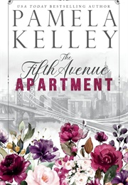 The Fifth Avenue Apartment (Pamela M. Kelley)