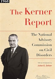 The Kerner Report (National Advisory Commission on Civil Disorders)