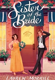 Sister of the Bride (Lauren Morrill)